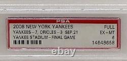 Historic 2008 Final Game At Old Yankee Stadium FULL Ticket PSA EX-MT 6 Yankees