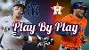 Live New York Yankees Vs Houston Astros Play By Play U0026 Reaction
