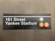 New York City Transit Mta Subway Sign Ruler, Nyct 161st Street Yankee Stadium