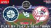 Seattle Mariners Vs New York Yankees Live Play By Play U0026 Reactions Game 2 6 21 23