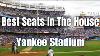 Yankee Stadium Premium Seating Best Seats In The House